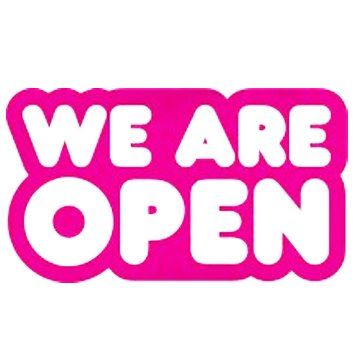 we are open